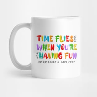 Time Flies Mug